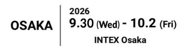 東京展：2026.1.14[水]～16[水]　東京ビッグサイト